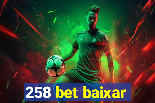 258 bet baixar